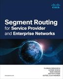 Segment Routing for Service Providers and Enterprise Networks