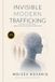 Invisible Modern Trafficking