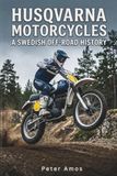 Husqvarna Motorcycles: A Swedish Off-Road History