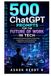 500 ChatGPT Prompts for the Future of Work in Tech
