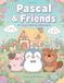 Pascal & Friends: A Cozy colouring adventure