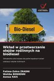 OmniScriptum SRL Contribution to the processing of vegetable oils into biodiesel