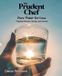 The Prudent Chef: Pure Water for Less: Perpetual Filtration, Storage, and Survival