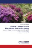 Plants Lap Lambert Academic Publishing Plants Selection and Placement in Landscaping Paperback