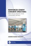 Reinforced Crc Press Reinforced Cement Concrete Structures: Practical Design and Standard Details Paperback