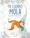 Tu Montena Tu cuerpo mola : aprende a descubrirlo