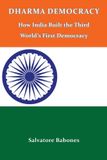 Dharma Libri GmbH Dharma Democracy: How India Built the Third World’s First Democracy Paperback