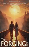 THE Libri GmbH THE FORGING OF US How Two Couples Transformed Crisis Into Connection Hardcover