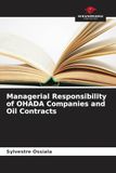 Managerial Our Knowledge Publishing Managerial Responsibility of OHADA Companies and Oil Contracts Paperback