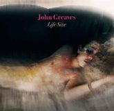 Life John Greaves Life Size