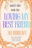 Loving My Best Friend: A Sapphic Friends-to-Lovers Romance