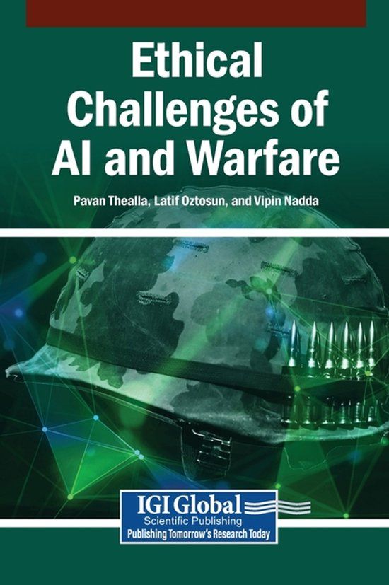 Ethical Igi Global Scientific Publishing Ethical Challenges of AI and Warfare