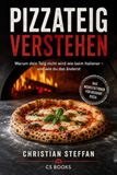 Pizzateig verstehen: Warum dein Teig nicht wird wie beim Italiener – und wie du das änderst