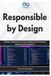 Responsible Independently Published Responsible by Design: AI Safety, Alignment, and Trust Engineering for Production Machine Learning Systems Paperback