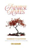 Japanese Maples Guide to Cultivation