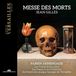Outhere Chateau de Versailles Fabien Armengaud, Les Folies Françoises, Les Pages Et Les Chantres Du Centre De Musique Baroque De Versailles - Jean Gilles: Messe des Morts (CD)