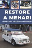 RESTORE A MEHARI: Repair. Ensure reliability. Maintain. Drive.