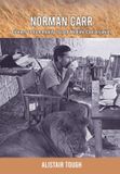 Norman Carr: Pioneer of Community-based Wildlife Conservation
