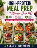High Protein Meal Prep for Women Over 40