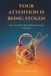 Your Mindful Pages Your Attention Is Being Stolen: How to Take It Back Without Going Off-Grid Paperback