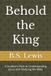 Behold Libri GmbH Behold the King: A Student's Path to Understanding Jesus and Studying the Bible Paperback
