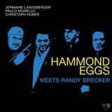 Hammond Landsberger / Morello / Huber - Hammond Eggs Meets Randy Brecker (LP)