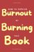 How to Survive Burnout by Burning This Book: 100 Questions Journal for the Exhausted — Write by Hand, Find What You're Really Running On, and Burn What You're Ready to Put Down