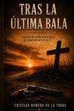 Tras Libri GmbH Tras la última bala. Paperback