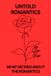 Untold Romantics: What We Miss About the Romantics