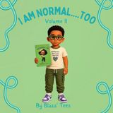 I Blaza I Am Normal....Too Volume II Paperback