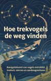 Hoe Waries B.V. Hoe trekvogels de weg vinden