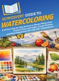 HowExpert Guide to Watercoloring