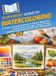 HowExpert Guide to Watercoloring
