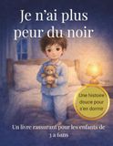 Je n’ai plus peur du noir