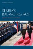 Serbia’s Bloomsbury Academic Serbia’s Balancing Act: Between Russia and the West