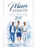 Men Fashion Coloring Book - Part 1: Modern Style Edition | Casual, Smart & Sport Looks