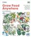 RHS Grow Food Anywhere: How to Plant the Right Crops in the Right Place and Help Your Garden Thrive