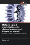 Metodologia OmniScriptum SRL Metodologia di modellazione dei sistemi meccatronici basata su modelli