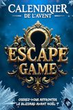 Escape Game 2.0 Calendrier de l'Avent pour Adultes: 24 Jeux, Puzzles et Énigmes à Résoudre Avant Noël (Livre + Application)