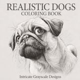 Realistic Dog Coloring Book: 50 Intricate Grayscale Designs