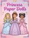 Princess Paper Dolls Dress-Up Book