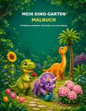 Mein Dino-Garten Malbuch