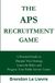 The APS Recruitment Game: A Practical Guide to Sharpen Your Strategy, Learn the Rules, and Progress Your Public Service Career