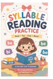 Syllable Reading Practice: A fun and simple phonic workbook for young learner to read, tap, clap, blend, and build words