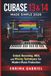 CUBASE 13 & 14 MADE SIMPLE 2026: Unlock Recording and Mixing Techniques for Modern Music Production