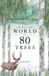 Around Laurence King Publishing Around the World in 80 Trees Hardcover