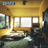 Don't Dear Seattle - Dont Let Go