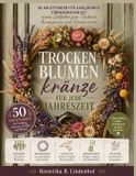 Trockenblumenkränze Bol Trockenblumenkränze Für Jede Jahreszeit