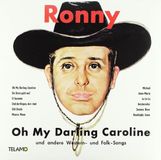 Oh Ronny - Oh My Darling Caroline Und Andere Western- Und Folk-Songs