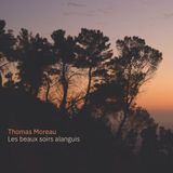 Les Thomas Moreau - Les Beaux Soirs Alanguis (CD)